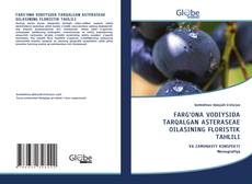 FARG‘ONA VODIYSIDA TARQALGAN ASTERASEAE OILASINING FLORISTIK TAHLILI kitap kapağı
