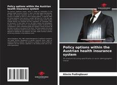 Обложка Policy options within the Austrian health insurance system