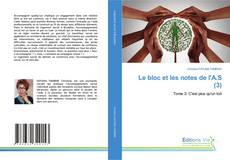 Couverture de Le bloc et les notes de l'A.S (3)