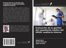 Buchcover von Evaluación de la gestión del expediente médico del SMUR: auditoría interna