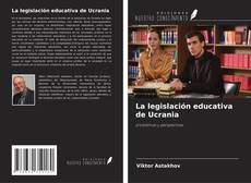 Buchcover von La legislación educativa de Ucrania