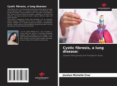 Cystic fibrosis, a lung disease: kitap kapağı