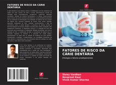 Capa do livro de FATORES DE RISCO DA CÁRIE DENTÁRIA 