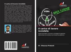 Bookcover of Il carico di lavoro invisibile