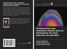 Portada del libro de Tensioactivos que contienen fósforo para la eliminación de finas películas de petróleo