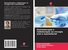 Buchcover von Quimioterapia e radioterapia na cirurgia oral e maxilofacial