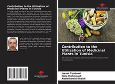 Contribution to the Utilization of Medicinal Plants in Tunisia kitap kapağı