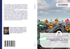 Couverture de The Fuzzy Boundary: The Spatial Definition of Urban Areas