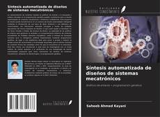Síntesis automatizada de diseños de sistemas mecatrónicos的封面