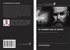EL HOMBRE QUE SE QUEDÓ的封面