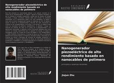 Обложка Nanogenerador piezoeléctrico de alto rendimiento basado en nanocables de polímero