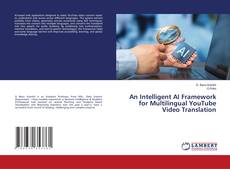 Portada del libro de An Intelligent AI Framework for Multilingual YouTube Video Translation