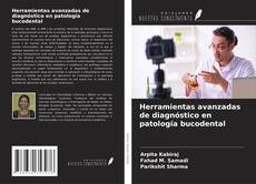 Capa do livro de Herramientas avanzadas de diagnóstico en patología bucodental 