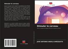 Stimuler le cerveau的封面