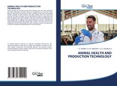 Copertina di ANIMAL HEALTH AND PRODUCTION TECHNOLOGY
