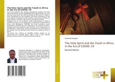 Borítókép a  The Holy Spirit and the Youth in Africa in the Era of COVID-19 - hoz