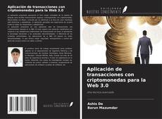 Capa do livro de Aplicación de transacciones con criptomonedas para la Web 3.0 