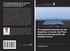 Borítókép a  El empoderamiento de las mujeres a través del Plan Nacional de Garantía de Empleo Rural - hoz