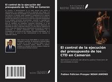 El control de la ejecución del presupuesto de los CTD en Camerún的封面