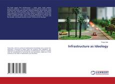Bookcover of Infrastructure as Ideology