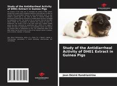 Borítókép a  Study of the Antidiarrheal Activity of DH01 Extract in Guinea Pigs - hoz