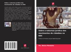 Buchcover von Sobre a natureza jurídica dos movimentos de cidadãos na RDC