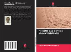 Copertina di Filosofia das ciências para principiantes