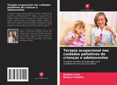Buchcover von Terapia ocupacional nos cuidados paliativos de crianças e adolescentes