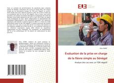 Évaluation de la prise en charge de la fièvre simple au Sénégal的封面