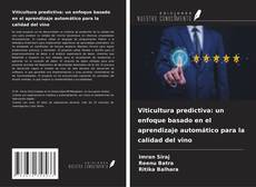 Viticultura predictiva: un enfoque basado en el aprendizaje automático para la calidad del vino的封面