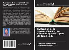 Capa do livro de Evaluación de la sostenibilidad en los sistemas agroecológicos de Tamil Nadu 