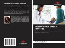 Обложка Children with chronic illnesses
