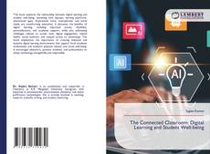 Copertina di The Connected Classroom: Digital Learning and Student Well-being