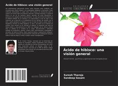 Couverture de Ácido de hibisco: una visión general