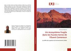 Buchcover von Un écosystème fragile dans les hautes-terres de l'Ouest Cameroun