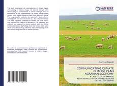 Portada del libro de COMMUNICATING CLIMATE CHANGE IN AN AGRARIAN ECONOMY