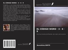 Portada del libro de EL CÓDIGO WORO · 3 · 6 · 9
