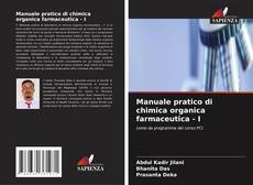 Portada del libro de Manuale pratico di chimica organica farmaceutica - I