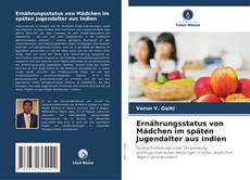 Portada del libro de Ernährungsstatus von Mädchen im späten Jugendalter aus Indien