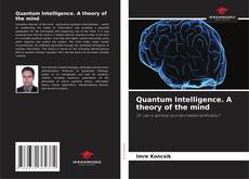 Portada del libro de Quantum Intelligence. A theory of the mind