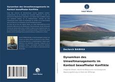 Portada del libro de Dynamiken des Umweltmanagements im Kontext bewaffneter Konflikte