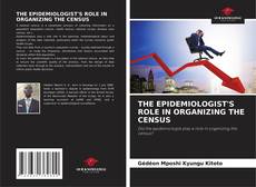 Borítókép a  THE EPIDEMIOLOGIST'S ROLE IN ORGANIZING THE CENSUS - hoz