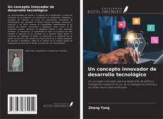 Portada del libro de Un concepto innovador de desarrollo tecnológico