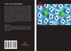 Bookcover of Trust is our top priority