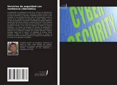 Servicios de seguridad con resiliencia cibernética的封面