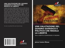Bookcover of UNA VALUTAZIONE DEL QUADRO GIURIDICO E POLITICO CHE REGOLA LA LIBERTÀ