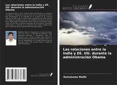 Capa do livro de Las relaciones entre la India y EE. UU. durante la administración Obama 