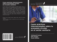 Casos prácticos internacionales sobre la economía circular en el sector sanitario的封面
