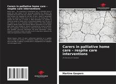 Borítókép a  Carers in palliative home care – respite care interventions - hoz