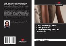 Couverture de Law, Morality, and Corruption in Contemporary African Societies